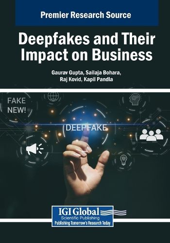 Cover image for Deepfakes and Their Impact on Business