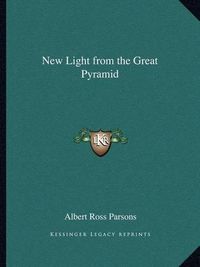 Cover image for New Light from the Great Pyramid