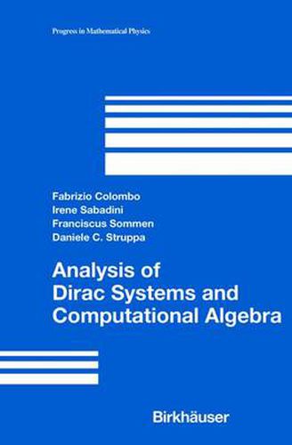 Cover image for Analysis of Dirac Systems and Computational Algebra