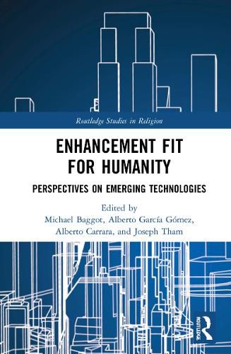 Cover image for Enhancement Fit for Humanity: Perspectives on Emerging Technologies