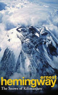 Cover image for The Snows Of Kilimanjaro And Other Stories