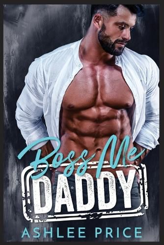 Cover image for Boss Me Daddy