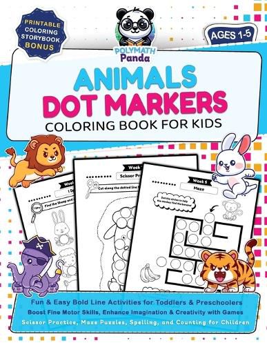 Cover image for Dot Markers Animals Coloring Book for Kids Ages 1-5