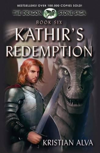 Cover image for Kathir's Redemption: Book Six of the Dragon Stone Saga: (Chronicles of Tallin)