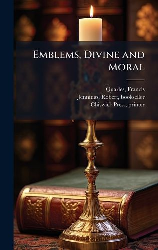Cover image for Emblems, Divine and Moral