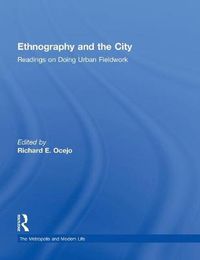 Cover image for Ethnography and the City: Readings on Doing Urban Fieldwork