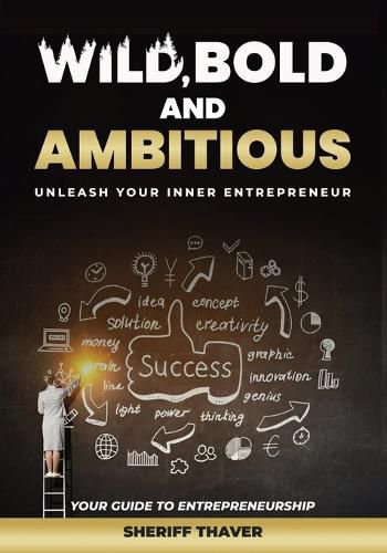Cover image for Wild, Bold And Ambitious