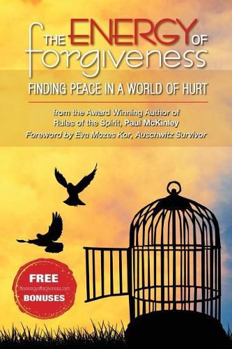 Cover image for The Energy Of Forgiveness: Finding Peace In A World Of Hurt