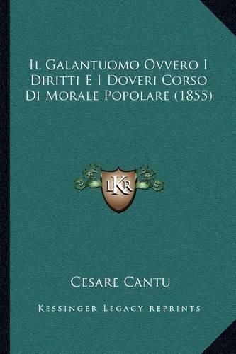 Il Galantuomo Ovvero I Diritti E I Doveri Corso Di Morale Popolare (1855)