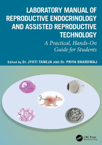 Cover image for Laboratory Manual of Reproductive Biology and Assisted Reproductive Technologies