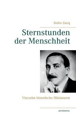 Cover image for Sternstunden der Menschheit: Vierzehn historische Miniaturen