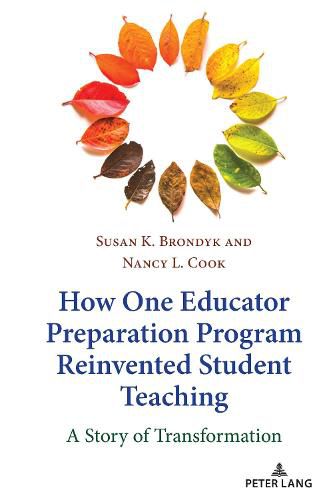 Cover image for How One Educator Preparation Program Reinvented Student Teaching: A Story of Transformation