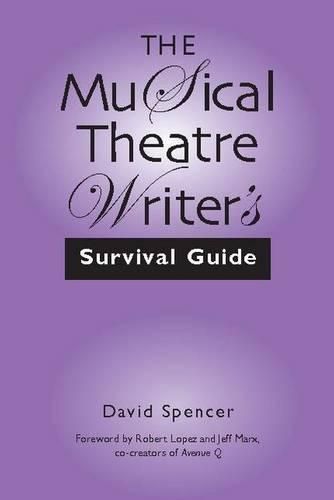 Cover image for The Musical Theatre Writer's Survival Guide