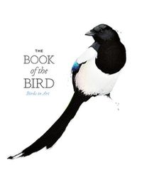 Cover image for The Book of the Bird: Birds in Art