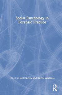 Cover image for Social Psychology in Forensic Practice