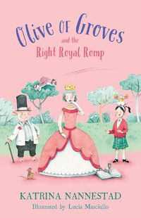 Cover image for Olive of Groves and the Right Royal Romp  (Olive of Groves, #3)