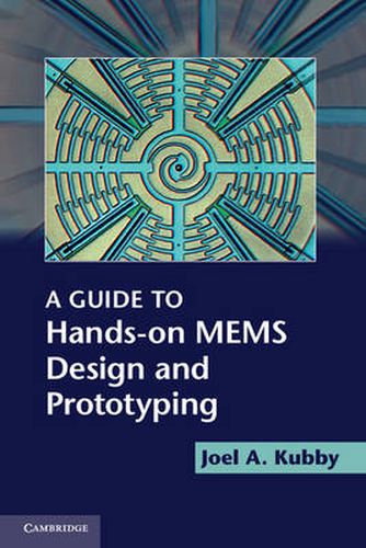 Cover image for A Guide to Hands-on MEMS Design and Prototyping