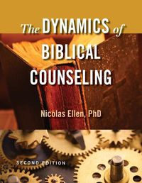 Cover image for The Dynamics of Biblical Counseling