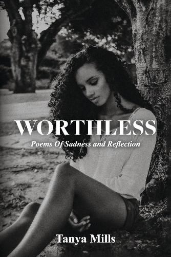 Cover image for Worthless: Poems Of Sadness and Reflection