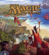 Cover image for The Art of Magic: The Gathering - Ixalan
