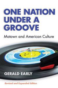 Cover image for One Nation Under a Groove: Motown and American Culture