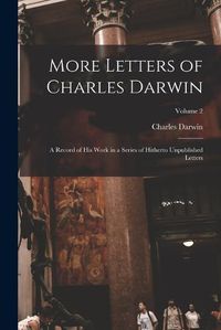 Cover image for More Letters of Charles Darwin