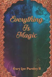 Cover image for Everything is Magic