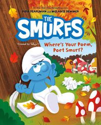 Cover image for The Smurfs: Where's Your Poem, Poet Smurf?
