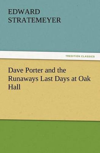 Cover image for Dave Porter and the Runaways Last Days at Oak Hall