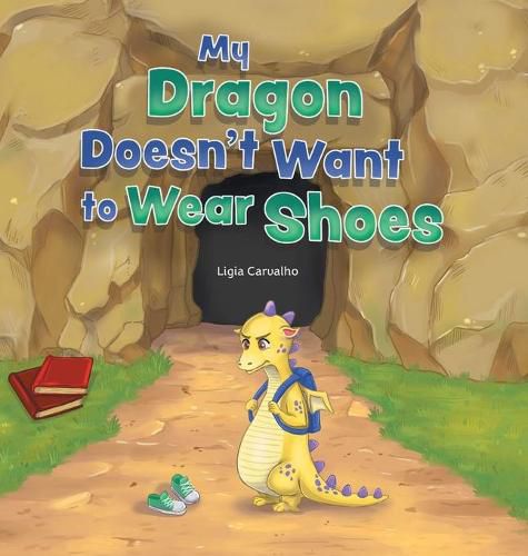 Cover image for My Dragon Doesn't Want to Wear Shoes