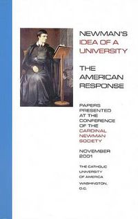 Cover image for Newman's Idea of a University: The American Response