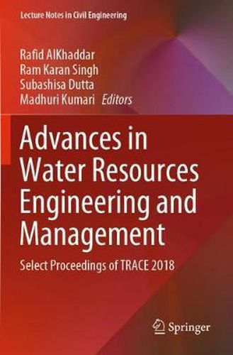 Cover image for Advances in Water Resources Engineering and Management: Select Proceedings of TRACE 2018