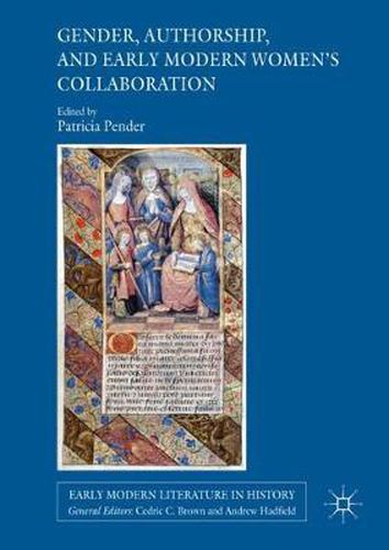 Cover image for Gender, Authorship, and Early Modern Women's Collaboration