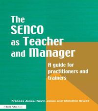 Cover image for The Special Needs Coordinator as Teacher and Manager: A Guide for Practitioners and Trainers