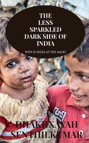 Cover image for The Less Sparkled Dark Side of India