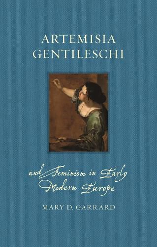 Cover image for Artemisia Gentileschi and Feminism in Early Modern Europe