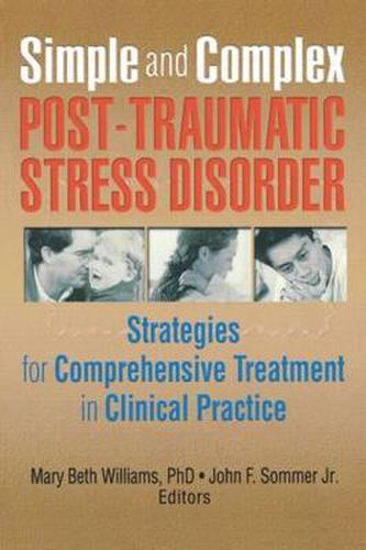 Cover image for Simple and Complex Post-Traumatic Stress Disorder: Strategies for Comprehensive Treatment in Clinical Practice