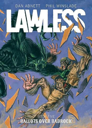 Cover image for Lawless Book Five: Ballots Over Badrock: Volume 5