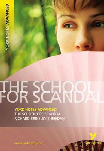 The School for Scandal: York Notes Advanced: everything you need to catch up, study and prepare for 2021 assessments and 2022 exams