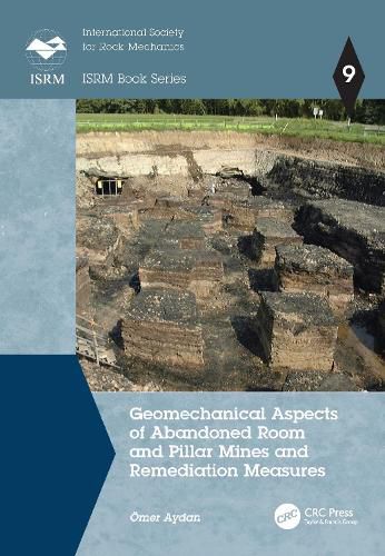 Cover image for Geomechanical Aspects of Abandoned Room and Pillar Mines and Remediation Measures