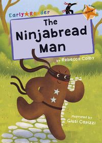Cover image for The Ninjabread Man: (Orange Early Reader)