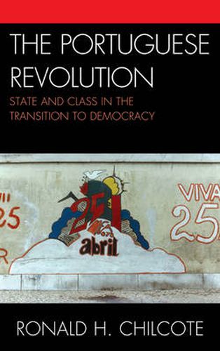 Cover image for The Portuguese Revolution: State and Class in the Transition to Democracy