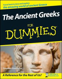 Cover image for The Ancient Greeks For Dummies