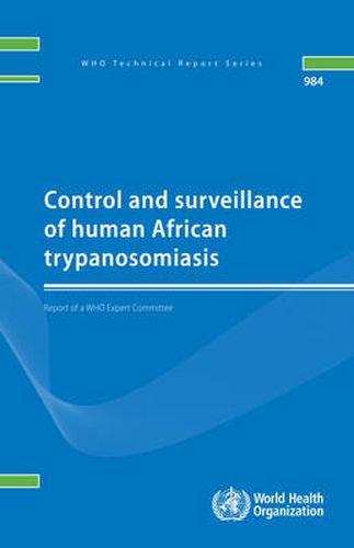 Cover image for Control and surveillance of human African trypanosomiasis