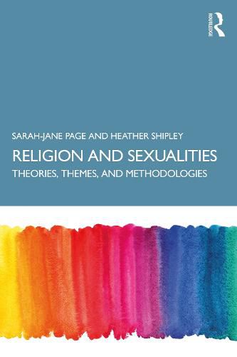 Cover image for Religion and Sexualities: Theories, Themes, and Methodologies