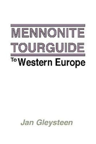 Cover image for The Mennonite Tourguide to Western Europe