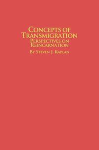 Cover image for Concepts of Transmigration Perspectives on Reincarnation