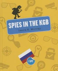 Cover image for Spies in the KGB