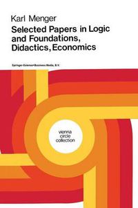 Cover image for Selected Papers in Logic and Foundations, Didactics, Economics