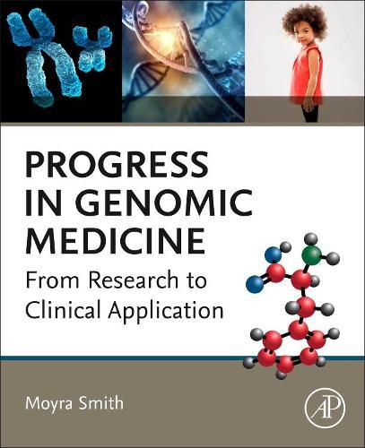 Progress in Genomic Medicine: From Research to Clinical Application